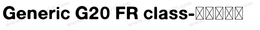 Generic G20 FR class字体转换